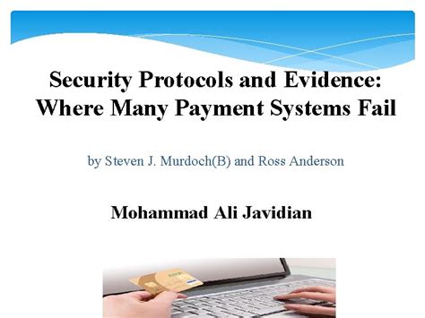 Security Protocols and Evidence: Where Many Payment Systems 